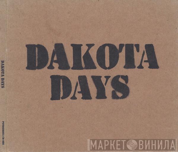 Dakota Days - Dakota Days