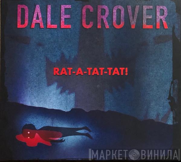 Dale Crover - Rat-A-Tat-Tat!