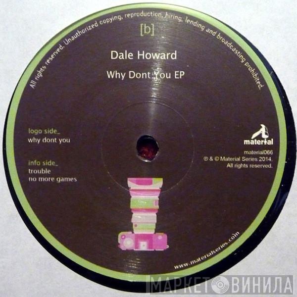  Dale Howard  - Why Dont You EP