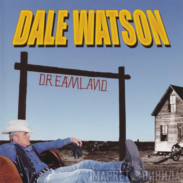 Dale Watson - Dreamland