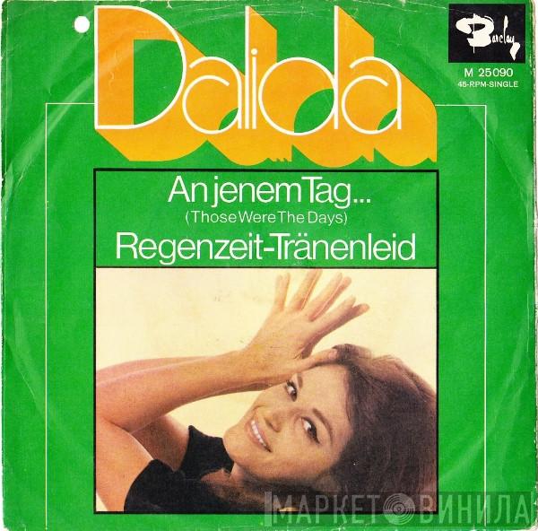 Dalida - An Jenem Tag... / Regenzeit-Tränenleid