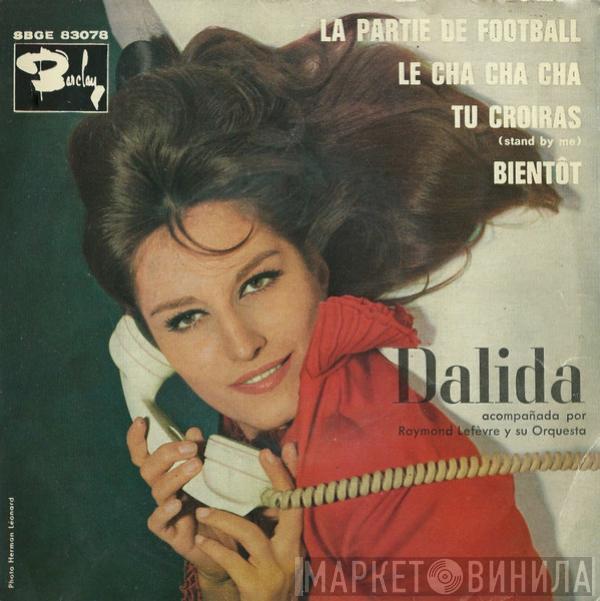 Dalida, Raymond Lefèvre Et Son Grand Orchestre - La Partie De Football