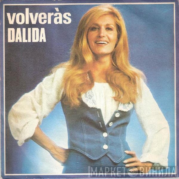 Dalida - Volveràs