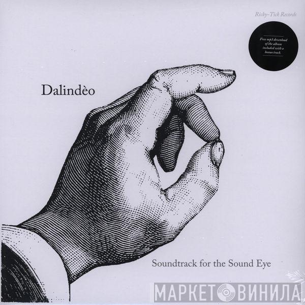 Dalindèo - Soundtrack For The Sound Eye