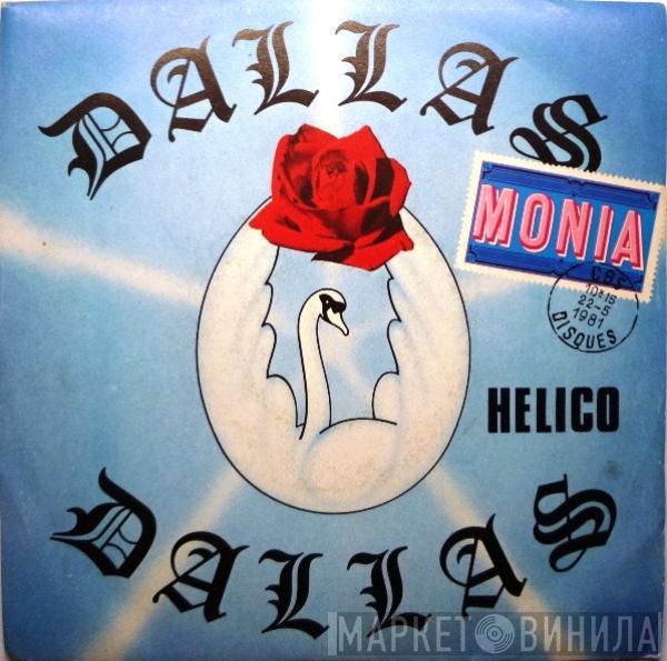 Dallas  - Monia / Helico