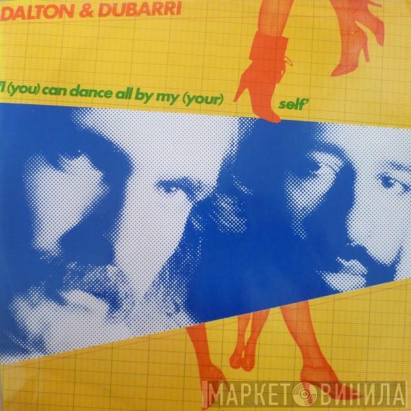 Dalton & Dubarri - I (You) Can Dance All By My(Your)self