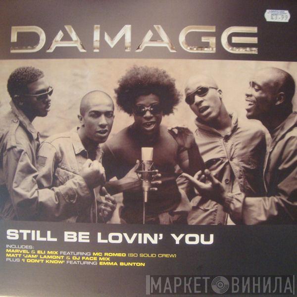 Damage - Still Be Lovin' You