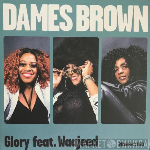 Dames Brown, Waajeed - Glory