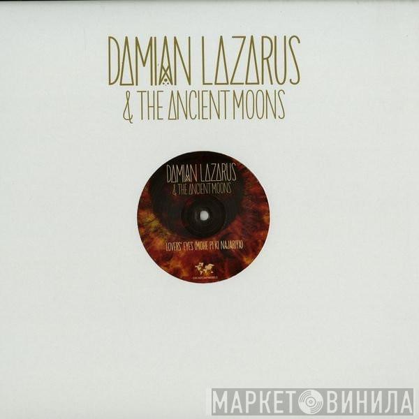 Damian Lazarus, The Ancient Moons - Lover's Eyes (Mohe Pi Ki Najariya)