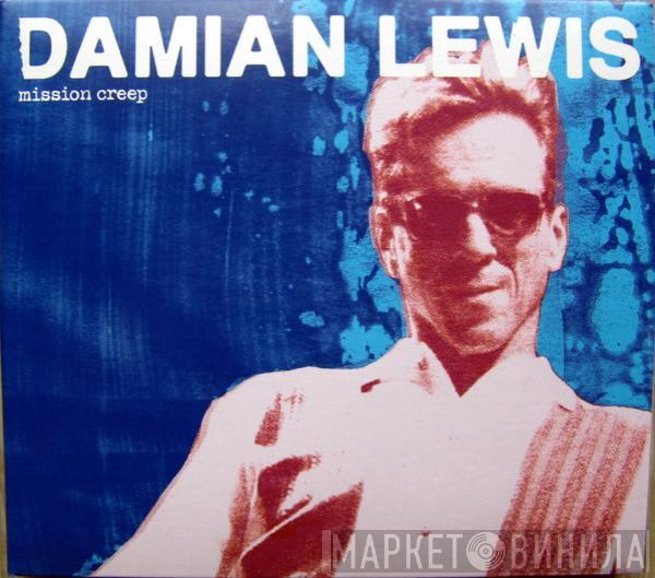  Damian Lewis   - Mission Creep