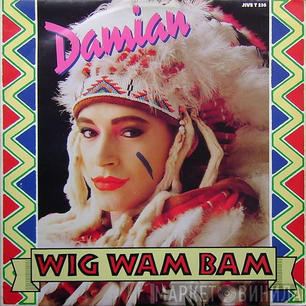 Damian - Wig Wam Bam