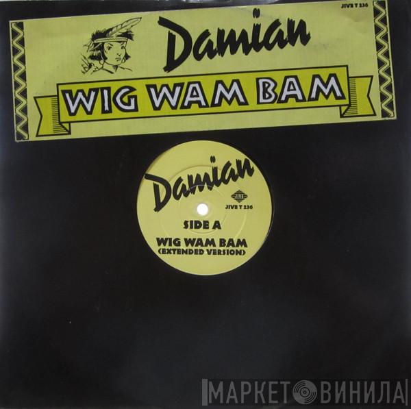 Damian - Wig Wam Bam