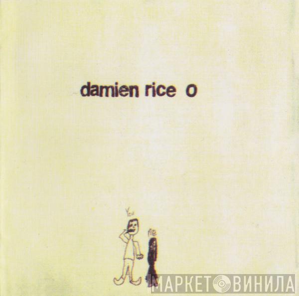  Damien Rice  - O