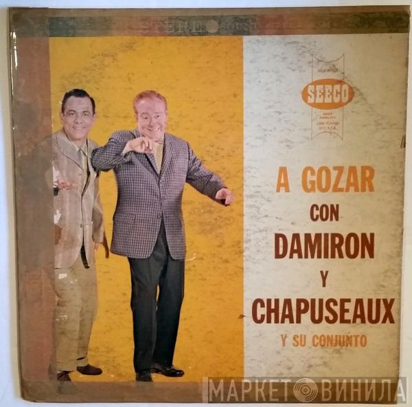 Damiron Y Chapuseaux Y Su Conjunto - A Gozar Con