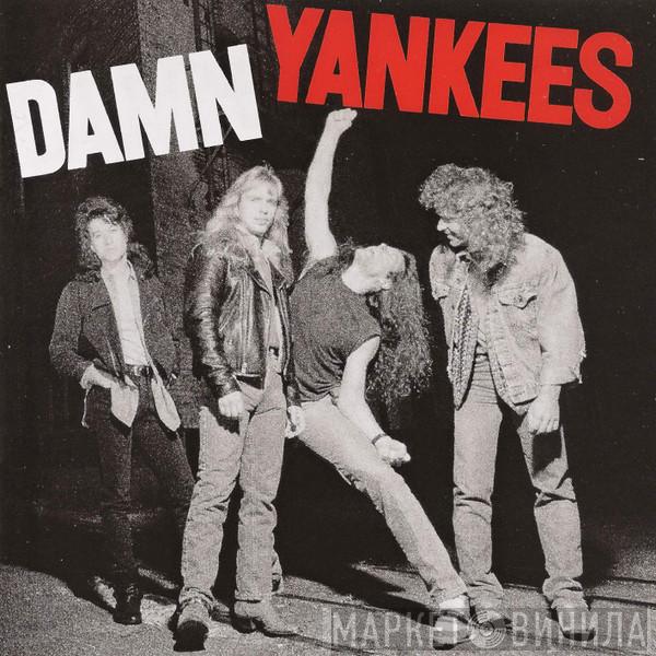  Damn Yankees  - Damn Yankees