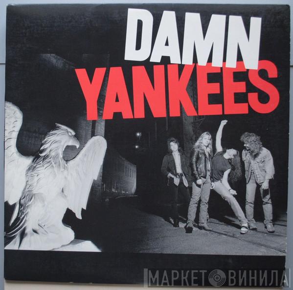  Damn Yankees  - Damn Yankees