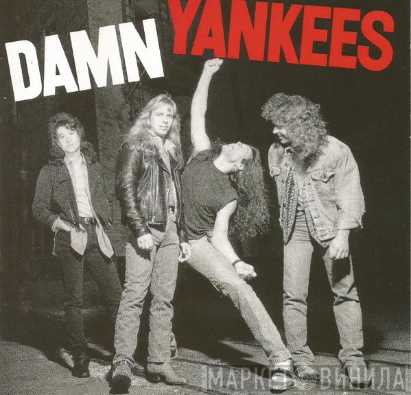  Damn Yankees  - Damn Yankees