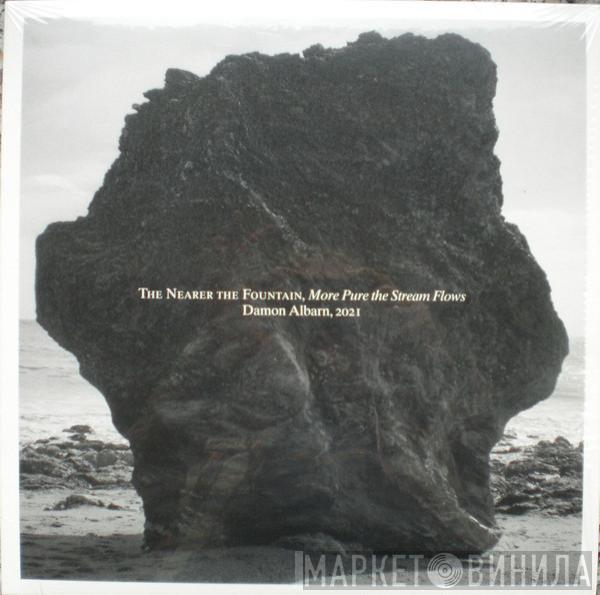 Damon Albarn - The Nearer The Fountain, More Pure The Stream Flows