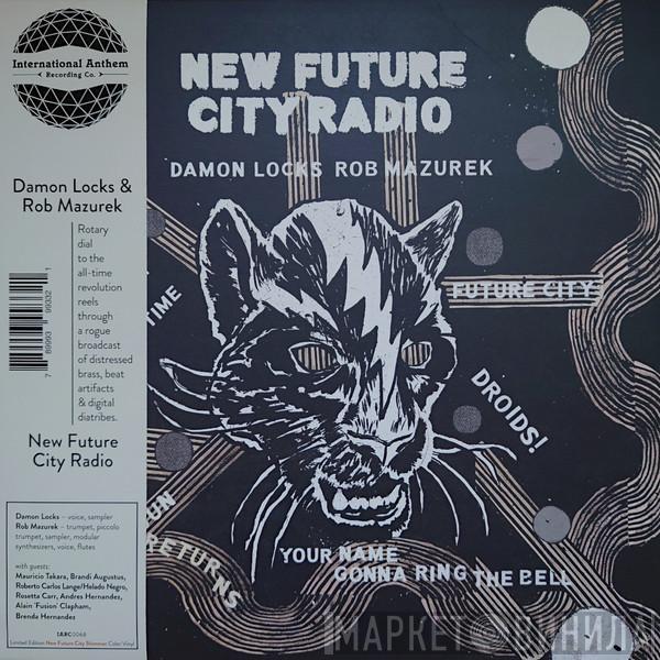 Damon Locks, Rob Mazurek - New Future City Radio