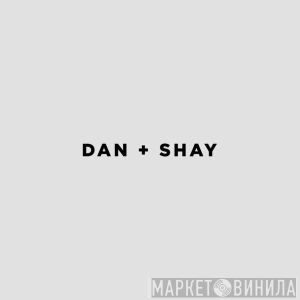 Dan + Shay - Dan + Shay