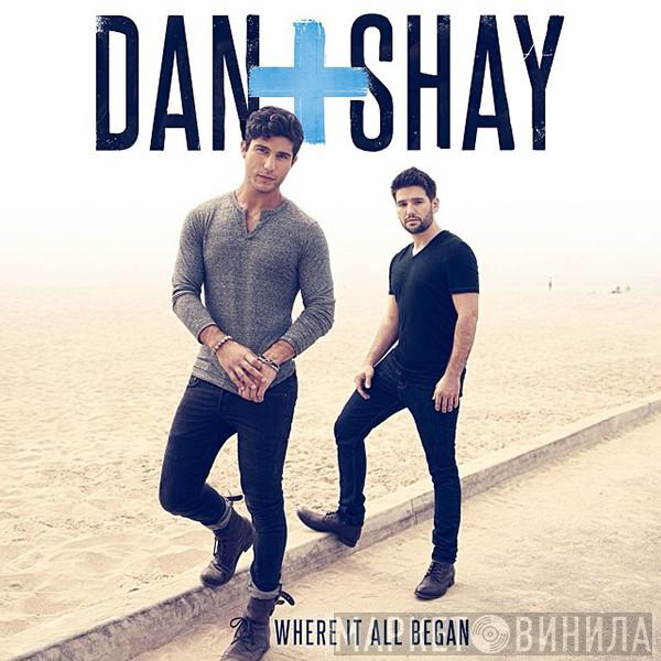  Dan + Shay  - Where It All Began
