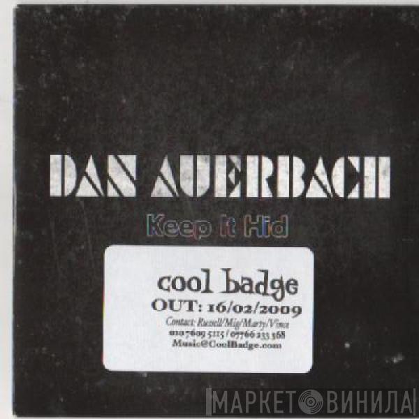  Dan Auerbach  - Keep It Hid