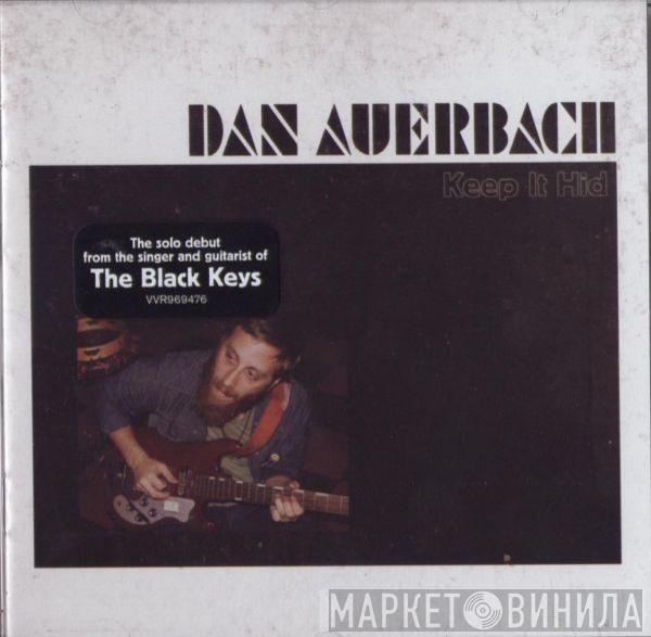  Dan Auerbach  - Keep It Hid