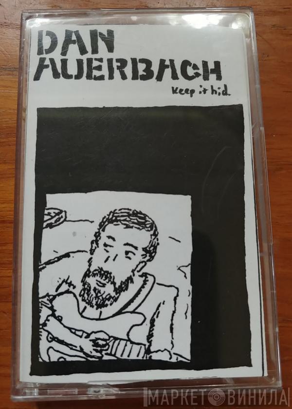  Dan Auerbach  - Keep It Hid