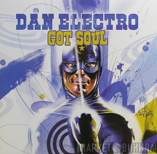 Dan Electro - Got Soul