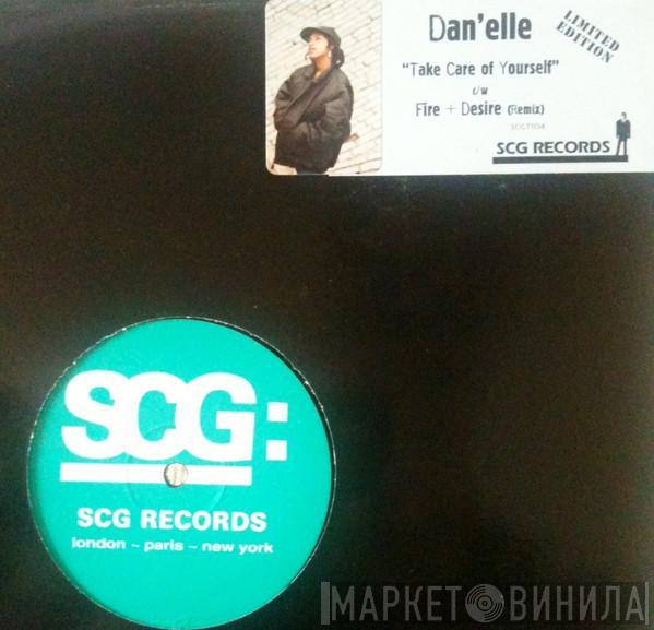 Dan-Elle - Take Care Of Yourself / Fire + Desire (Remix)