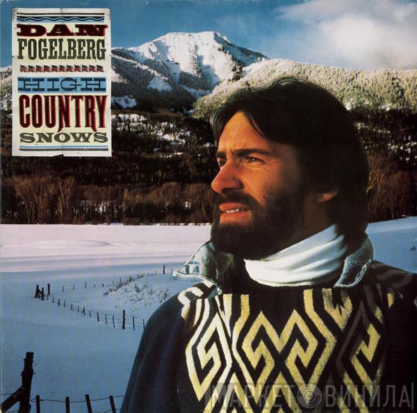 Dan Fogelberg - High Country Snows