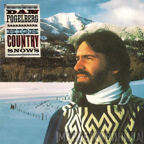 Dan Fogelberg - High Country Snows