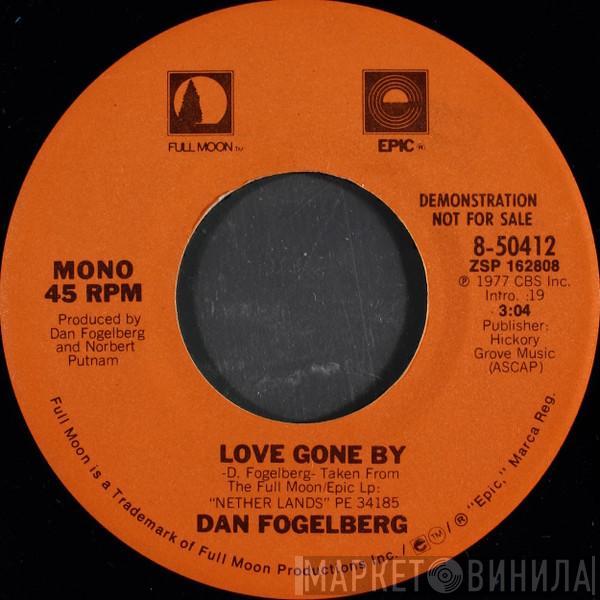 Dan Fogelberg  - Love Gone By