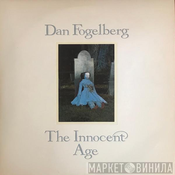 Dan Fogelberg - The Innocent Age