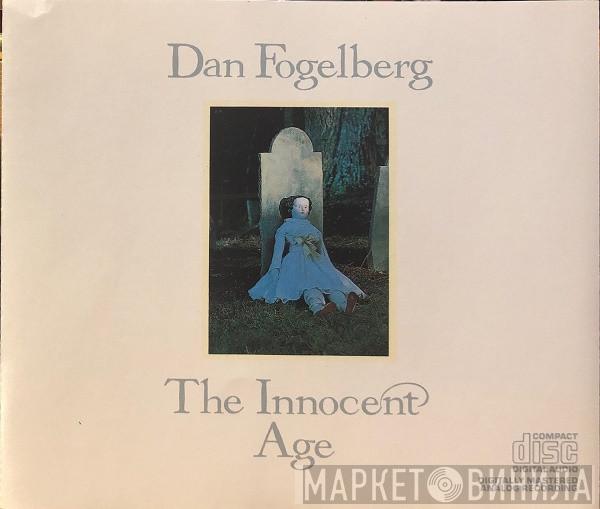  Dan Fogelberg  - The Innocent Age