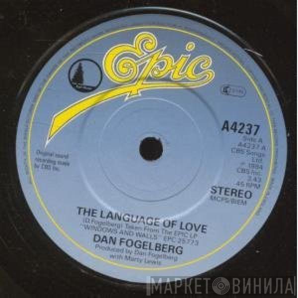 Dan Fogelberg - The Language Of Love / Windows And Walls