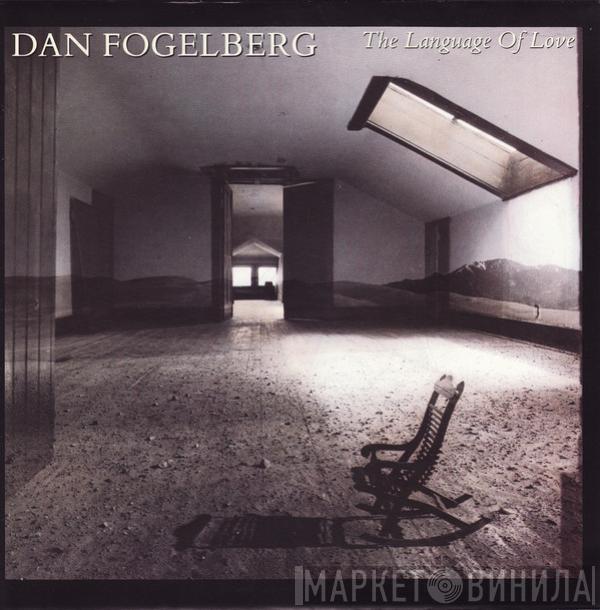  Dan Fogelberg  - The Language Of Love