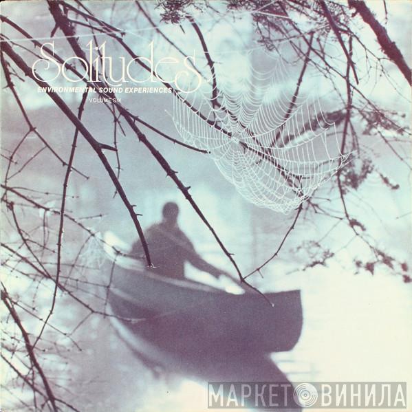  Dan Gibson  - Solitudes - Environmental Sound Experiences Volume Six