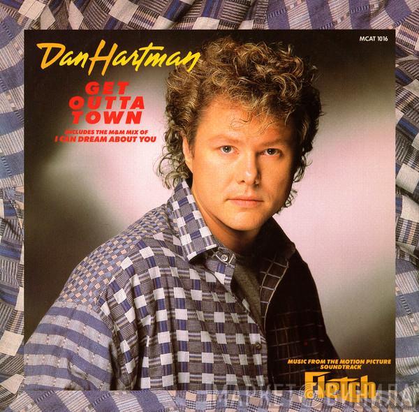 Dan Hartman - Get Outta Town