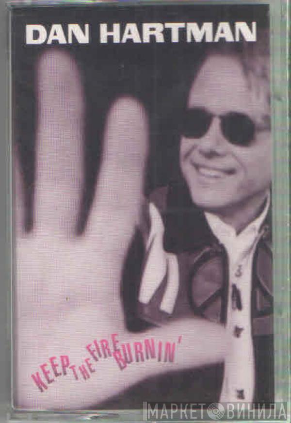  Dan Hartman  - Keep The Fire Burnin'