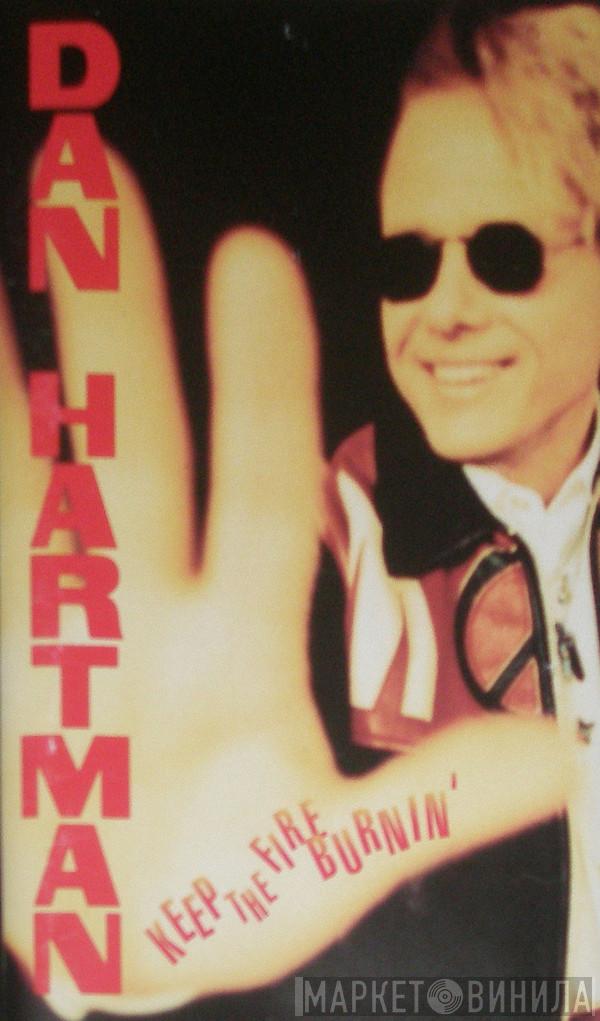  Dan Hartman  - Keep The Fire Burnin'