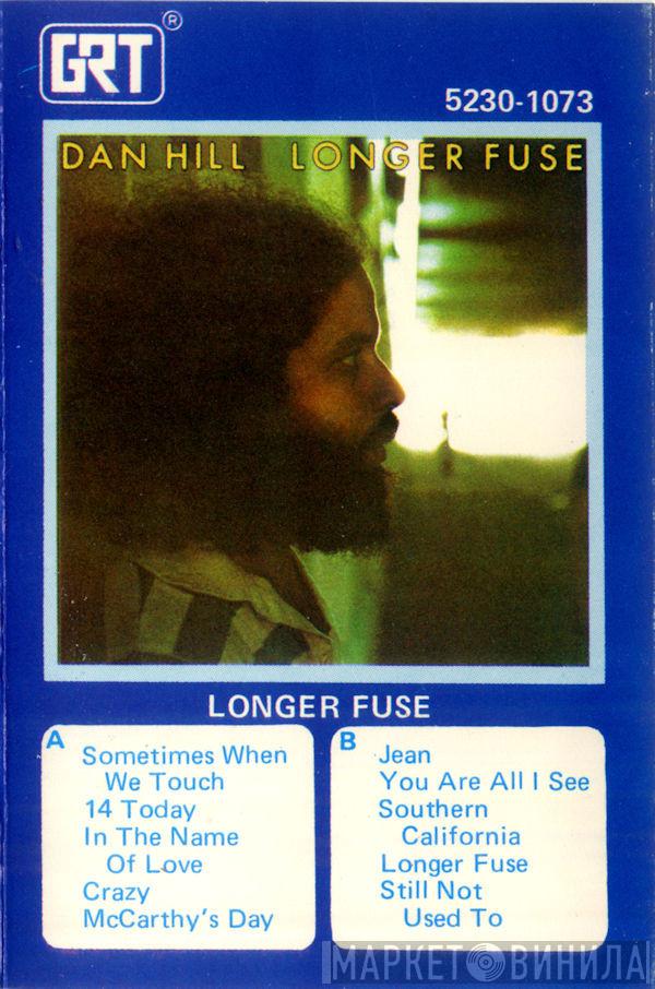  Dan Hill  - Longer Fuse
