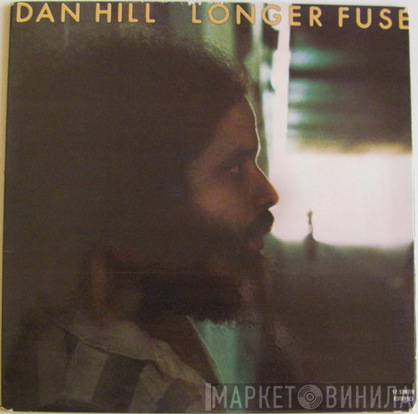  Dan Hill  - Longer Fuse