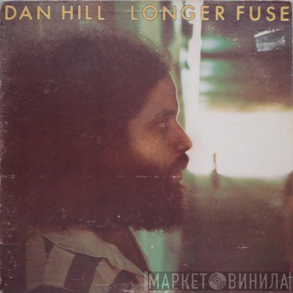  Dan Hill  - Longer Fuse