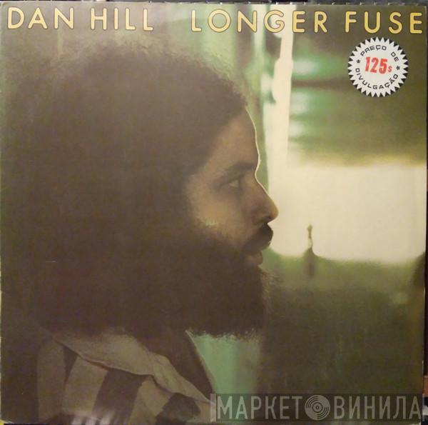  Dan Hill  - Longer Fuse