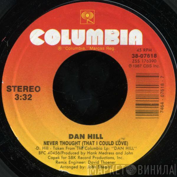 Dan Hill - Never Thought (That I Could Love)