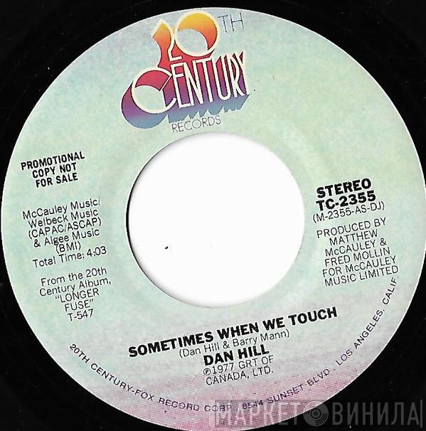  Dan Hill  - Sometimes When We Touch