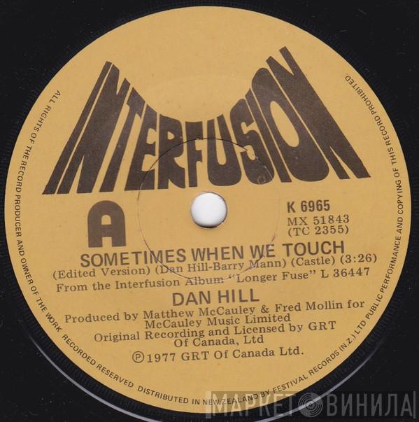  Dan Hill  - Sometimes When We Touch