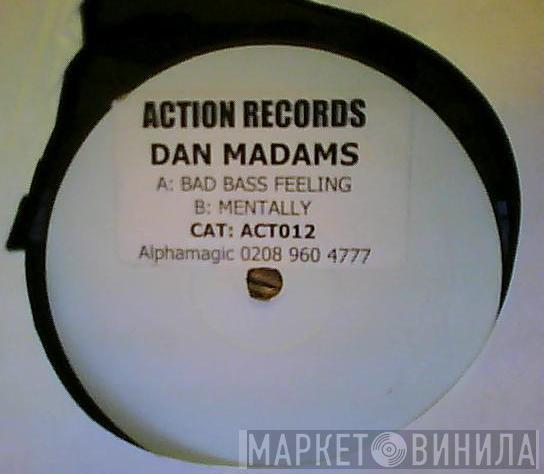 Dan Madams - Bad Bass Feeling