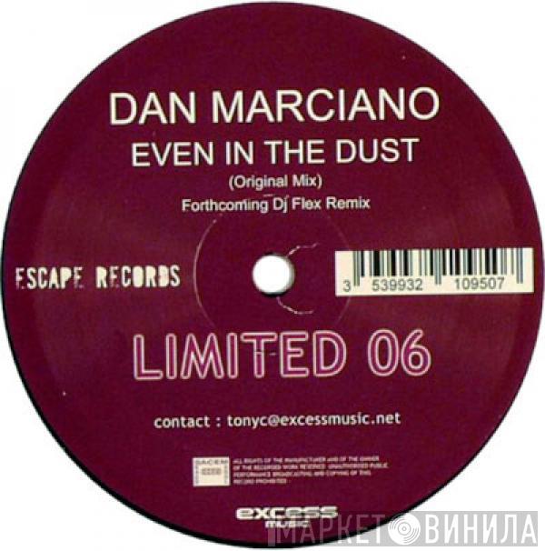 Dan Marciano - Even In The Dust